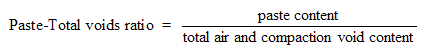 Equation 12.  Paste-Total voids ratio equals paste content divided by total air and compaction void content.