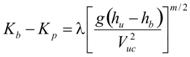 The difference of K subscript b minus K subscript p, that difference equals the product of lambda times the quotient of the product of g times the difference of h subscript u minus h subscript b, that product divided by V subscript uc squared, that quotient raised to the power m divided by 2.