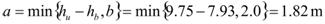 a equals the minimum of two arguments. Argument 1 is h subscript u minus h subscript h subscript b which equals 9.75 minus 7.93. Argument 2 is b which equals 2. Argument 1 is the minimum, and a equals 5.97 ft (1.82 m).