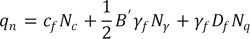 q subscript n equals the product of c subscript f and N subscript c plus the product of one half B prime, gamma subscript f, and N subscript gamma plus the product of gamma subscript f, D subscript f and N subscript q.