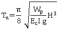 T subscript n equals pi over 8 times the square root of the equation W subscript p times H to the third power over E subscript c times I times g.