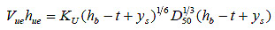 Figure 13. Equation. Conservation of mass at equilibrium scour. V subscript ue times h subscript ue equals K subscript U times open parenthesis h subscript b minus t plus y subscript s close parenthesis raised to the power of one-sixth times D subscript 50 raised to the power of one-third times open parenthesis h subscript b minus t plus y subscript s close parenthesis.