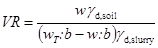 VR equals w times gamma subscript d, soil divided by the quantity of open parentheses w subscript T colon b minus w colon b closed parentheses times gamma subscript d, slurry.