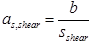 a subscript s,shear equals b divided by s subscript shear.