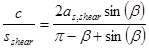 c divided by s subscript shear equals 2 times a subscript s,shear times sine beta divided by the quantity pi minus beta plus sine beta.