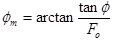 Phi subscript m equals the inverse tan of tan phi divided by F subscript o.