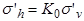 Sigma prime subscript h equals K subscript 0 times sigma prime subscript v.