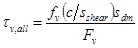 Tau subscript v,all equals f subscript v times open parentheses c divided by s subscript shear closed parentheses times s subscript dm divided by F subscript v.