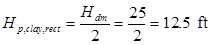 H subscript p,clay,rect equals the quantity H subscript dm divided by 2 equals 25 divided by 2 equals 12.5 ft.