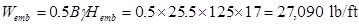 W subscript emb equals 0.5 times B times gamma times H subscript emb equals 0.5 times 25.5 times 125 times 17 equals 27,090 poundforce per foot.