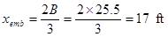 x subscript emb equals the quantity 2 times B divided by 3 equals the quantity 2 times 25.5 divided by 3 equals 17 ft.