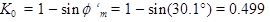 K subscript 0 equals 1 minus sine of phi prime subscript m equals 1 minus sine of 30.1 degrees equals 0.499.
