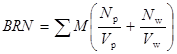 BRN equals the sum of M open parenthesis N subscript p divided by V subscript p plus N subscript w divided by V subscript w closed parenthesis.