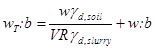 w subscript T colon b equals w times gamma subscript d,soil divided by VR times gamma subscript d,slurry plus w colon b.