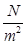 The stress formula N divided by m squared