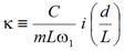 Kappa is defined as C divided by m times L times omega subscript 1 times i times open parenthesis d divided by L closed parenthesis.