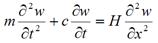 m times the partial second order differential of w in respect to time plus c times the partial differential of w in respect to time equals H times the partial second order differential in respect to the displacement x.