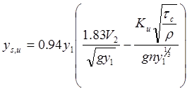 The equation calculates y sub s,u as equal to 0.94 times y sub 1 times open bracket 1.83 times V sub 2 divided by square root of g divided by square root of y sub 1 minus K sub u times square root of open parenthesis tau sub c divided by rho close parenthesis divided by g divided by n divided by y sub 1 raised to the one-third power close bracket