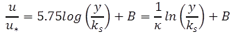 The equation calculates u divided by u sub * as equal to 1 divided by kappa times the natural logarithm of open parenthesis y time u sub * divided by nu close parenthesis plus B.