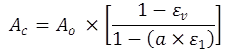 The equation calculates A sub c as equal to A sub o multiplied by the quotient of the difference of 1 and epsilon sub v and the difference of 1 and the product of a and epsilon sub 1.