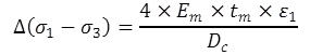 The equation calculates delta of sigma sub 1 minus sigma sub 3 as equal to the quantity of 4 times E sub m times t sub m times epsilon sub 1 divided by D sub c.