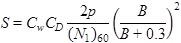 S equals the product of C subscript w times C subscript D times the fraction 2 times p divided by open parenthesis N subscript 1 closed parenthesis subscript 60 times open parenthesis the fraction B divided by B plus 0.3 closed parenthesis squared.