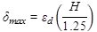 Delta subscript max equals the product of epsilon subscript d times open parenthesis H divided by 1.25 closed parenthesis.