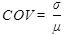 COV equals sigma divided by mu.