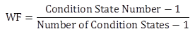 Figure 1. Equation. Condition state WF. WF equals the condition state number minus 1 divided by the number of condition states minus 1.