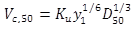 Figure 5. Equation. Laursen's critical velocity equation. The equation calculates V sub c comma 50 as equal to K sub u times y sub 1 exponent one-sixth, times D sub 50 exponent one-third.