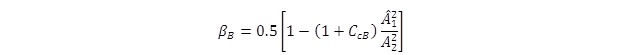 beta sub B equals 0.5 times open bracket 1 minus open parenthesis 1 plus C sub cB close parenthesis times  A hat sub 1 squared divided by A sub 2 squared close bracket. beta sub B equals 0.5 times open bracket 1 minus open parenthesis 1 plus C sub cB close parenthesis times  A hat sub 1 squared divided by A sub 2 squared close bracket.