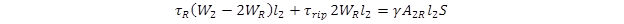 tau sub R times open parenthesis W sub 2 minus 2 times W sub R close parenthesis times l sub 2 plus tau sub rip times 2 times W sub R times l sub 2 equals gamma times A sub 2R times l sub 2 times S. tau sub R times open parenthesis W sub 2 minus 2 times W sub R close parenthesis times l sub 2 plus tau sub rip times 2 times W sub R times l sub 2 equals gamma times A sub 2R times l sub 2 times S.