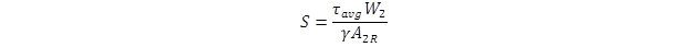 S equals tau sub avg times W sub 2 divided by gamma divided by A sub 2R. S equals tau sub avg times W sub 2 divided by gamma divided by A sub 2R.