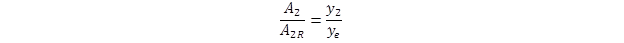 A sub 2 divided by A sub 2R equals y sub 2 divided by y sub e. A sub 2 divided by A sub 2R equals y sub 2 divided by y sub e.