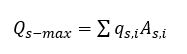 Q sub s-max is equal to the summation of the product of q sub s,I and A sub s,i.