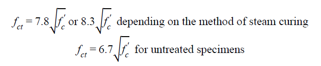 f subscript ct equals 7.8 times the square root of f prime subscript c or 8.3 times the square root of f subscript c depending on the method of steam curing, and f subscript ct equals 6.7 times the square root of f prime subscript c for untreated specimens.