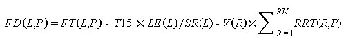 FD open parenthesis L and P closed parenthesis equals FT open parenthesis L and P closed parenthesis minus T15 times LE open parenthesis L closed parenthesis divided by SR open parenthesis L closed parenthesis minus V open parenthesis R closed parenthesis times the sum of RRT open parenthesis R and P closed parenthesis from R equals 1 to RN.