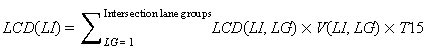 LCD open parenthesis LI closed parenthesis equals the sum of LCD open parenthesis LI and LG closed parenthesis times V open parenthesis LI and LG closed parenthesis times T15 from LG equals 1 to intersection lane groups.