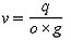 v equals q divided by o times g.