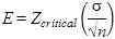 E equals Z subscript critical times open parenthesis sigma divided by the square root of n closed parenthesis.