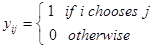 y subscript ij equals 1 if i chooses j; 0 otherwise.