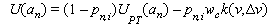 U times open parenthesis a subscript n closed parenthesis equals 1 minus p subscript n,i closed parenthesis times U subscript PT times open parenthesis a subscript n closed parenthesis minus p subscript n,i times w subscript c times k times open parenthesis v, delta times v closed parenthesis.