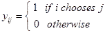 y subscript ij equals 1 if i chooses j or 0 otherwise.