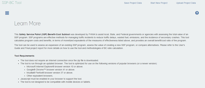 Figure 3 This screenshot shows the Learn More screen of the SSP-BC Subtool. The screen consists mostly of text. In the upper-left corner, the words SSP-BC Subtool appear. Under that, a box of horizontal bars appears, indicating that the user will click on that icon to reveal the sidebar. In the upper-right corner, the words Start New Project and Upload Project Data appear. Below the word Data, a question mark inside a blue circle appears. Below those items, text appears detailing information about the tool and system requirements for running the tool.