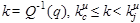 Figure 18. Equation. Steady-state density as a reverse function of flow. k equals Q superscript -1 times open parenthesis q closed parenthesis, where k is greater than or equal to k superscript u subscript c and less than k superscript u subscript j.