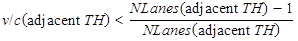 v divided by c times open parenthesis adjacent TH closed parenthesis is less than NLanes times open parenthesis adjacent TH closed parenthesis minus 1 divided by NLanes times open parenthesis adjacent TH closed parenthesis.