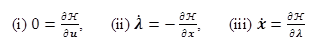 Equation 14i: This equation gives the first necessary condition based on the Hamiltonian law, or zero equals the partial derivative of H with respect to u prime. Equation 14ii: This equation gives the second necessary condition based on the Hamiltonian law, or bold lambda dot equals the negative of the partial derivative of H with respect to x prime. Equation 14iii: This equation gives the third necessary condition based on the Hamiltonian law, or bold x dot equals the partial derivative of H with respect to lambda.