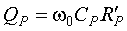 Capital Q subscript Capital P is equal to omega nought times Capital C subscript Capital P times Capital R prime subscript Capital P.