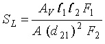 Capital S subscript Capital L is equal to the quotient of the product of Capital A subscript Capital V times L subscript 1 times L subscript 2 times Capital F subscript 1 all over the product of Capital A times small D subscript 21 squared times Capital F subscript 2.