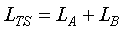 Capital L subscript Capital T capital S is equal to Capital L subscript Capital A plus Capital L subscript Capital B.